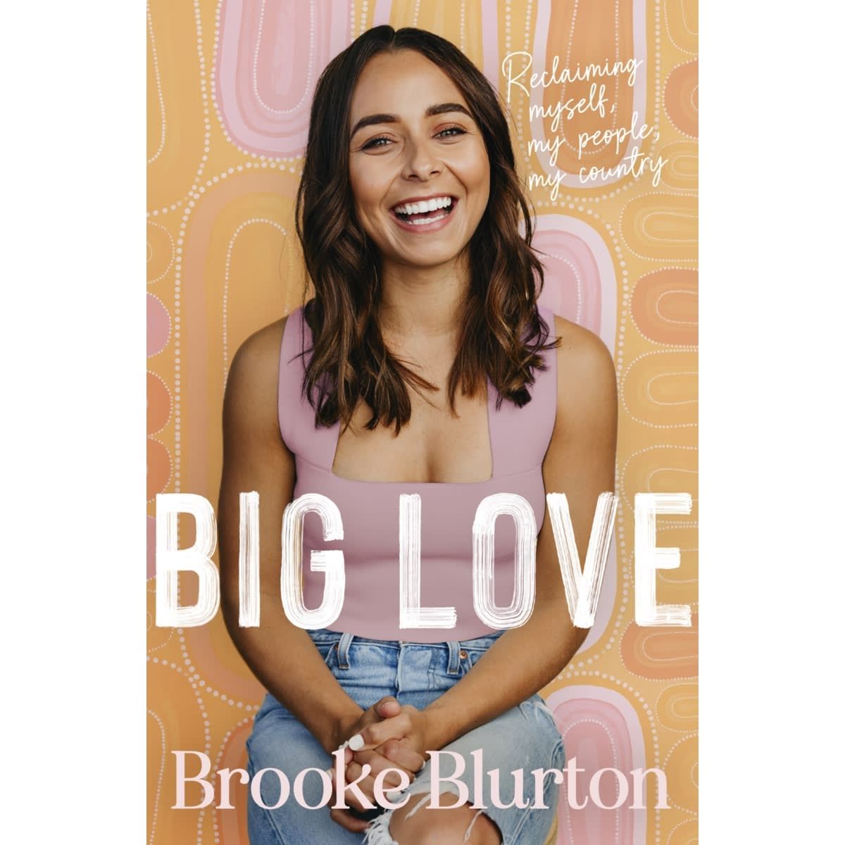 Big Love by Brooke Blurton - Book