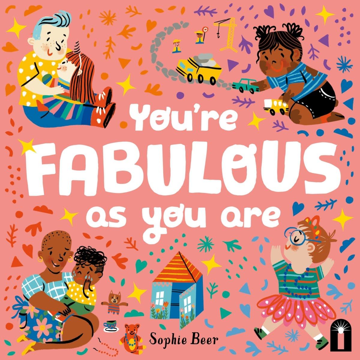 You're Fabulous As You Are by Sophie Beer - Book