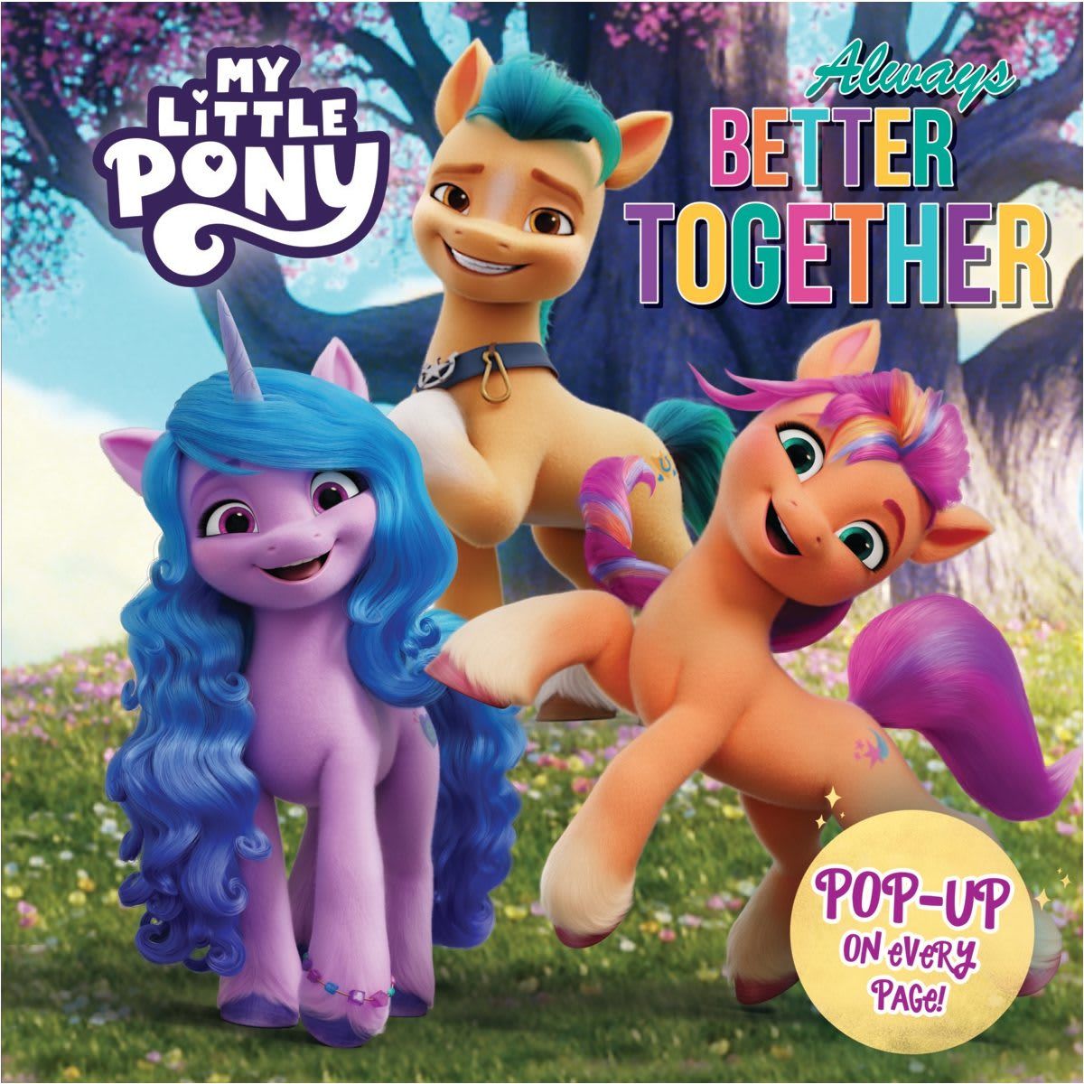 My Little Pony: Always Better Together Pop-Up Book