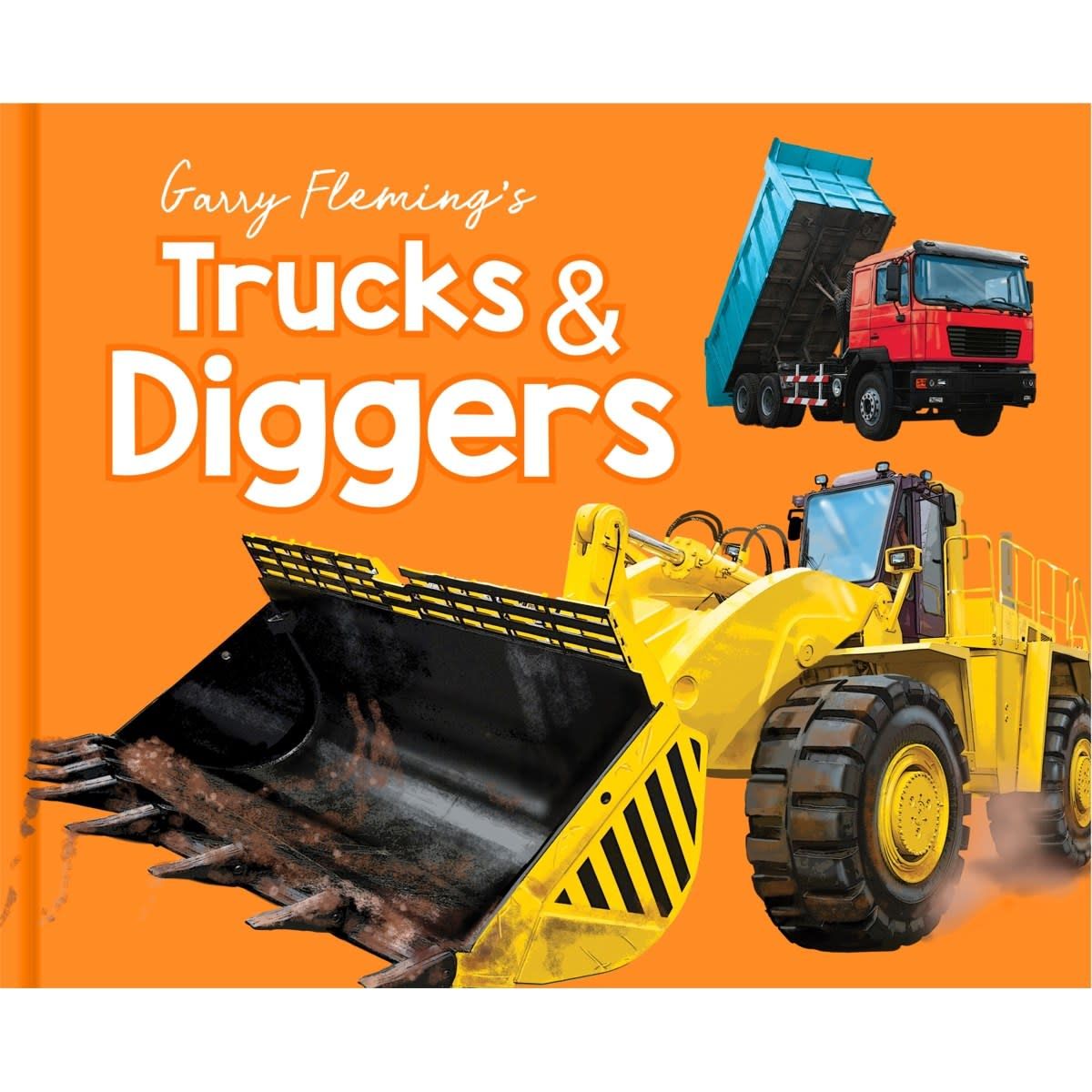 Trucks and Diggers by Garry Fleming - Book