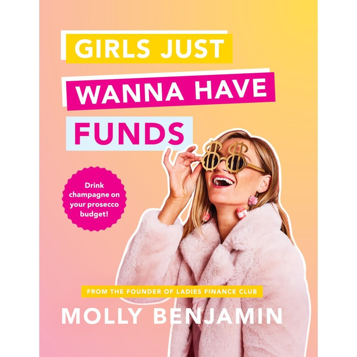 Girls Just Wanna Have Funds by Molly Benjamin - Book