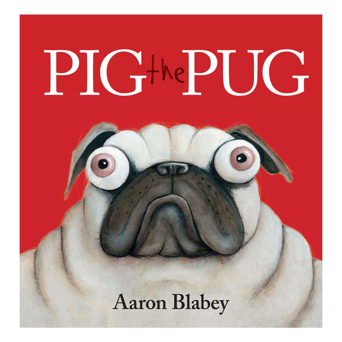 Pig The Pug by Aaron Blabey - Book