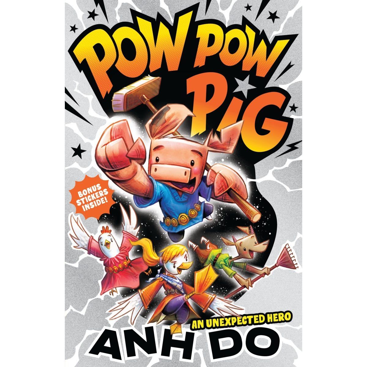 An Unexpected Hero: Pow Pow Pig by Anh Do - Book