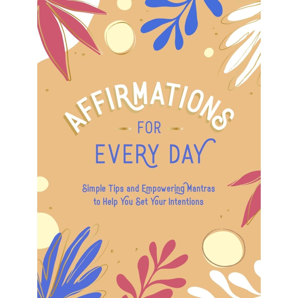 Affirmations for Every Day - Book