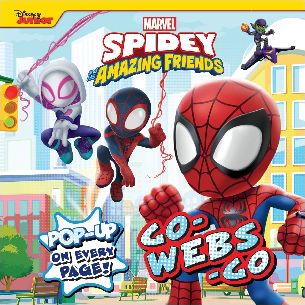 Disney Junior Marvel Spidey and His Amazing Friends Go-Webs-Go! - Pop-Up Book