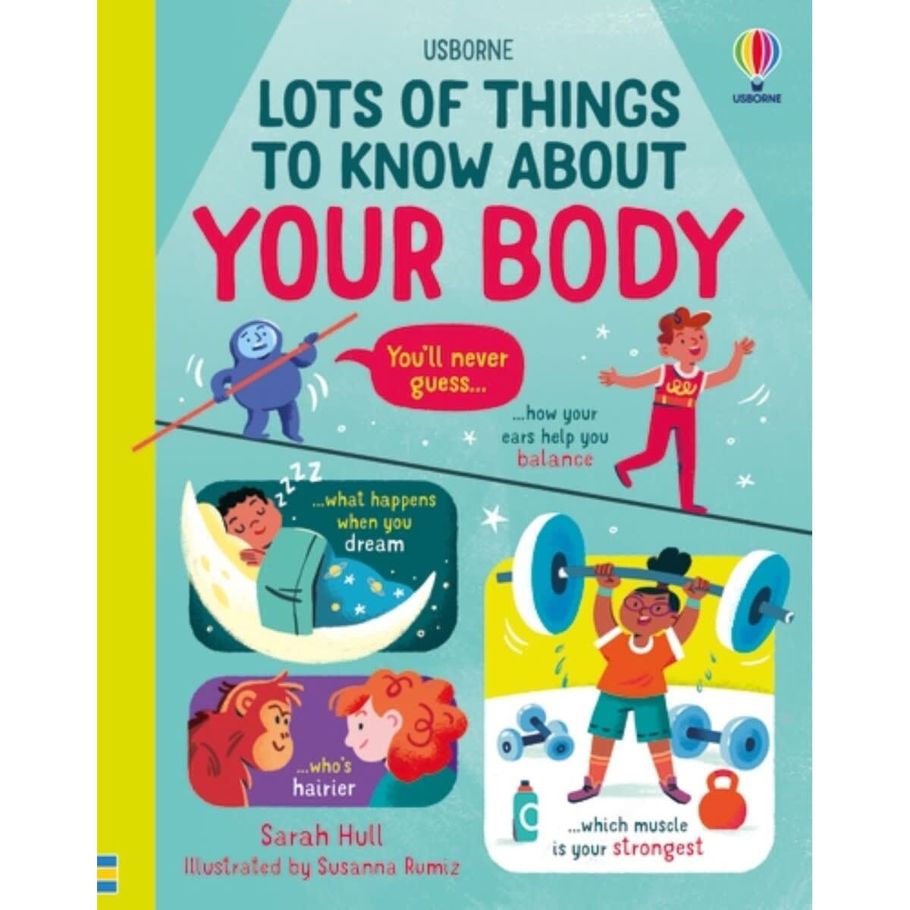 Usborne Lots of Things to Know About Your Body by Sarah Hull - Book