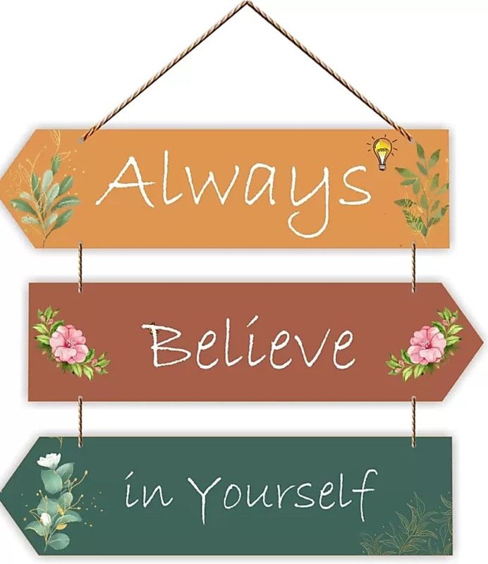 SANKHALA CREATION Always Believe in Yourself Wooden Wall Hanging For Wall Decoration  (60.96 cm X 30.48 cm, Multicolor)