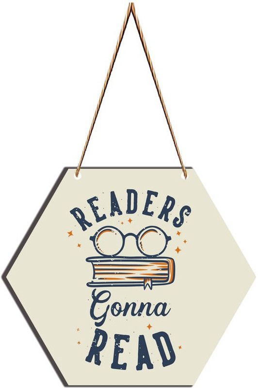 Onlinch Readers Gonna Read MDF Plaque for Home & Wall Decoration  (Multicolor)