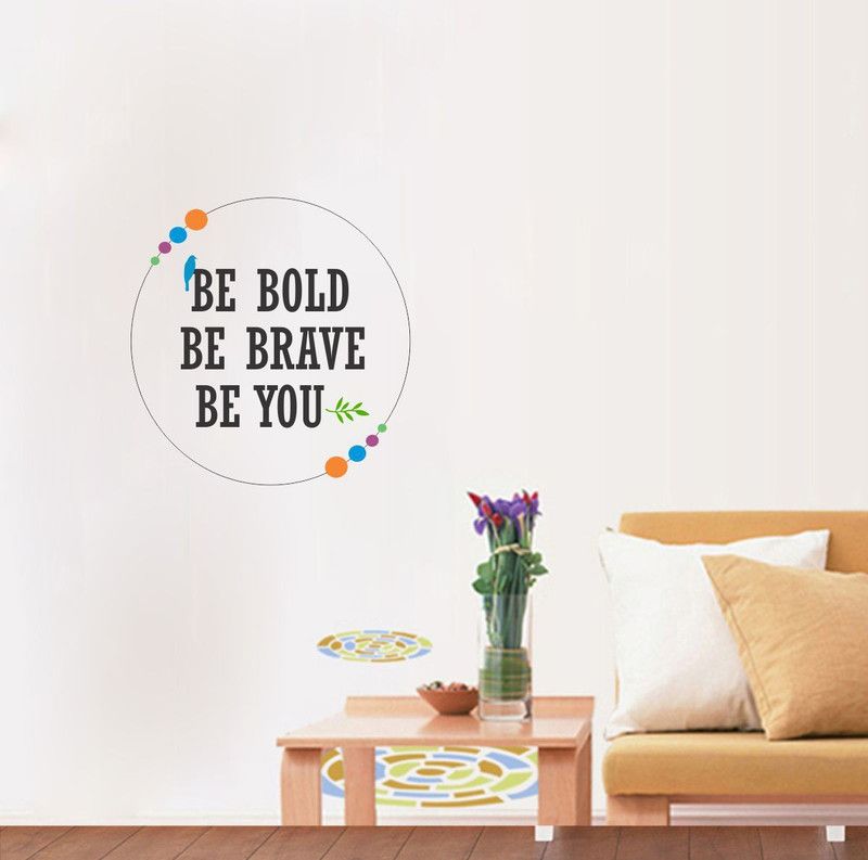 Vcreate Décor 57 cm Be Bold Be Brave Be YouQuotes Wall Sticker And Decal Self Adhesive Sticker  (Pack of 1)