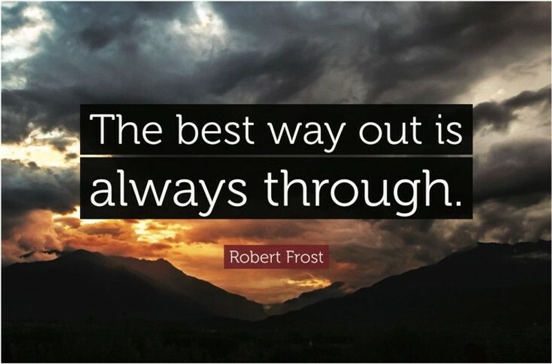 The Best Way Out Is Always Through' Motivational Quote Poster Paper Print  (18 inch X 12 inch, Rolled)