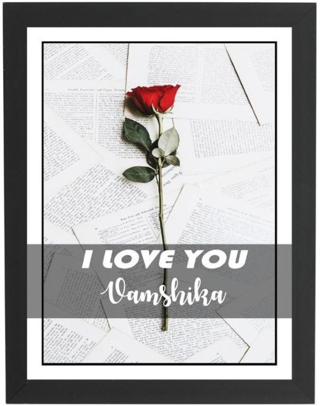 Beautum I Love You Vamshika Name Love You Printed Unique Digital Reprint 9inch x 13inch Painting Model No:CMGHP022603 Digital Reprint 13 inch x 9 inch Painting  (With Frame)