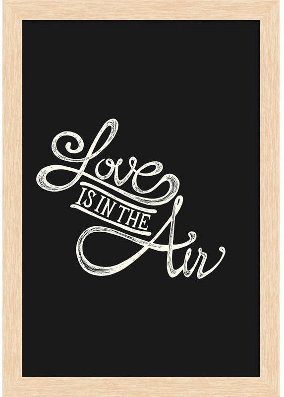 Love Is In The Air Paper Poster Paper Print  (19 inch X 13 inch, Framed)