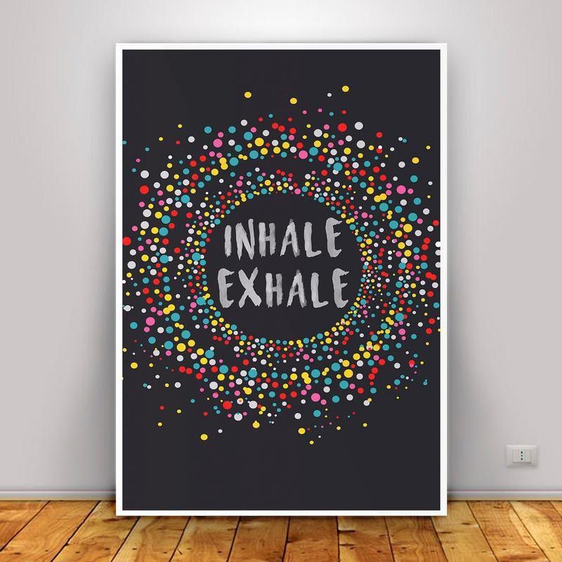 Inhale Exhale Digital Print Rolled Paper Poster Paper Print  (18 inch X 12 inch)