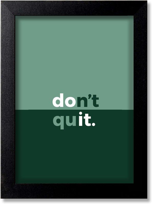 Blue Nexus Motivational Quote Inspirational Quote Room Poster Wall Poster with Wall Frame Wall Stickers Room Art Poster_FBNWPQ226 Digital Reprint 9 inch x 12 inch Painting  (With Frame)