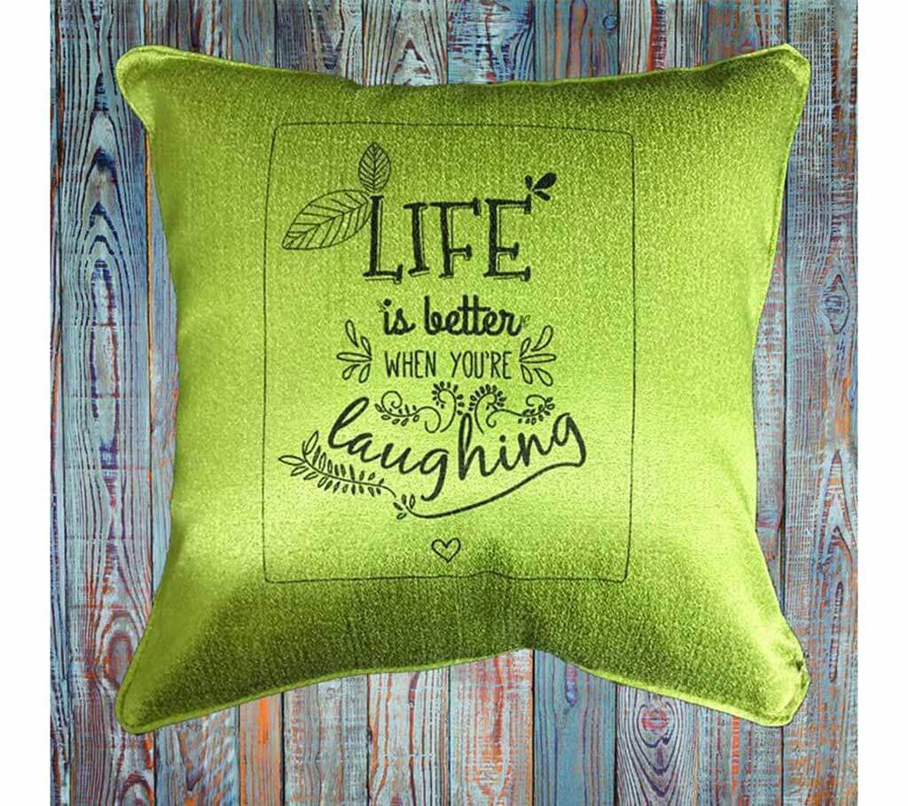 Cushion Cover - Life is Beetter