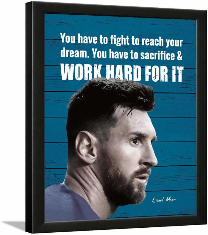 Lionel Messi quotes posters - Messi quotes frame - motivational quotes frames - poster with frame – Quotes wall frames Paper Print  (13.5 inch X 10.5 inch)