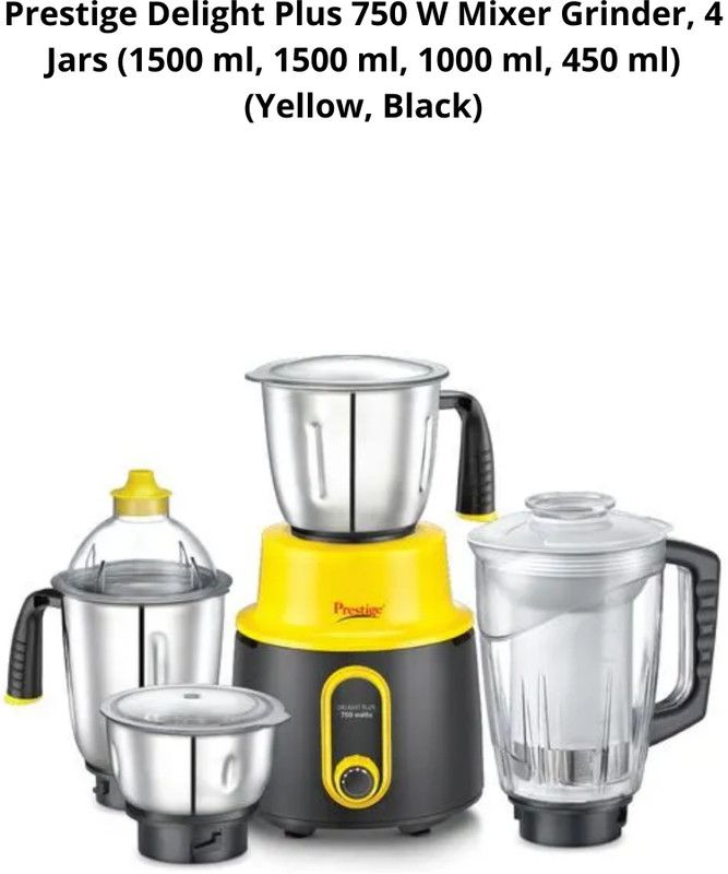 Prestige by TTK PRESTIGE 750 W Mixer Grinder, 4 Jars (1500 ml, 1500 ml, 1000 ml, 450 ml) (Yellow, Black) DELIGHT PLUS 750 Juicer Mixer Grinder (4 Jars, Yellow and Black)