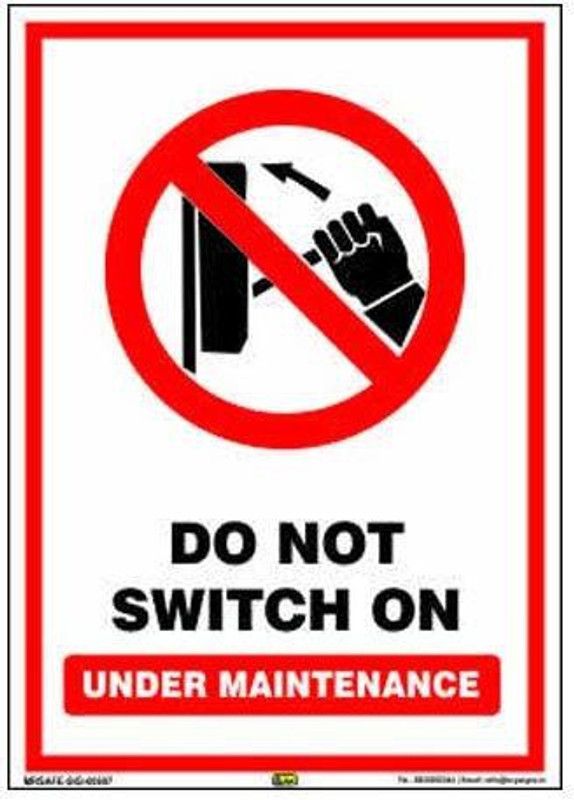 Mr. SAFE Do Not Switch On Under Maintenance In Eco Vinyl Sticker Self Adhesive A3 (12 Inch X 18 Inch) Emergency Sign