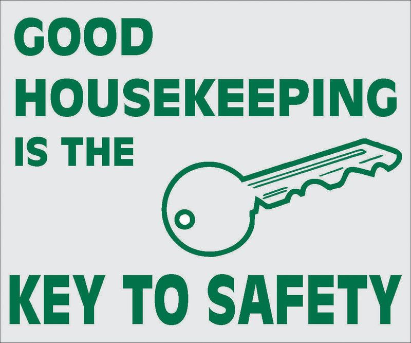 imbue GOOD HOUSEKEEPING IS THE KEY TO SAFETY Emergency Sign