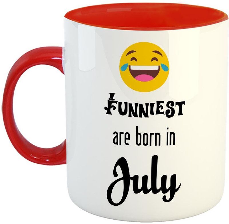 FABTODAY Funniest are born in July Coffee - Best Gift for Birthday - Color - Red Ceramic Coffee Mug  (350 ml)
