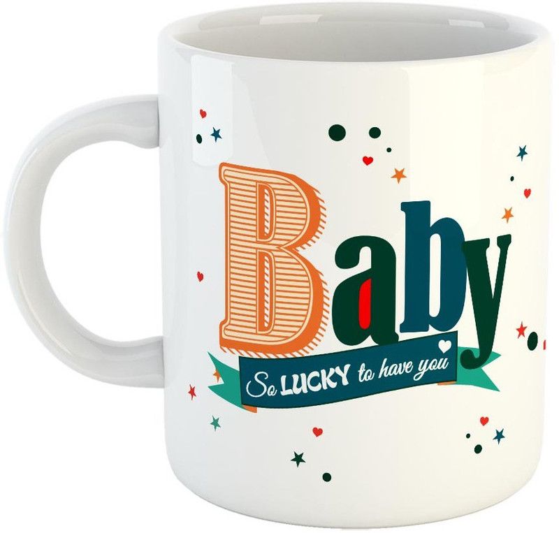 FABTODAY BABY..So lucky ro have you Coffee - Best Valentine Gift for Husband and Boyfriend Girlfriend Wife - Color - White Ceramic Coffee Mug  (350 ml)