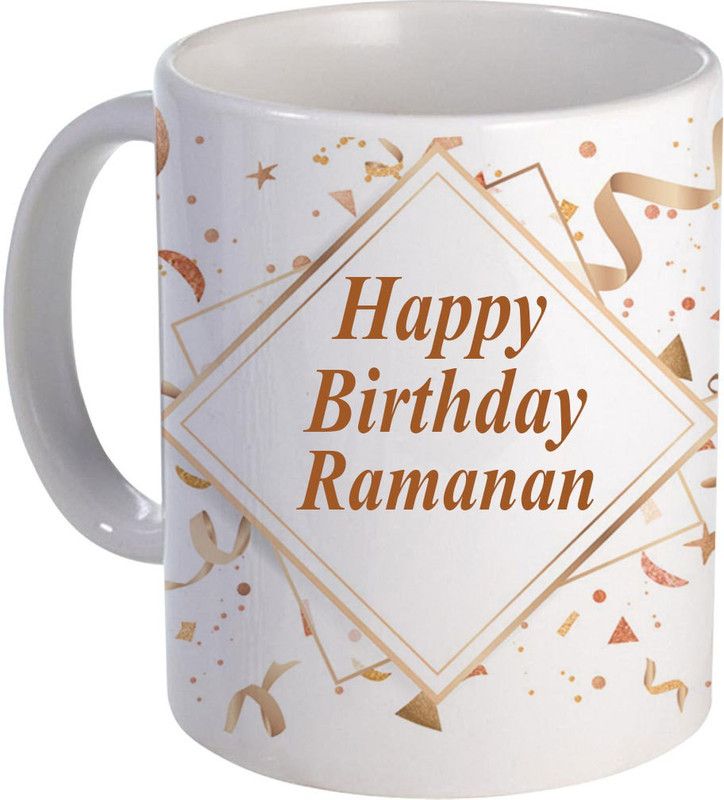 COLOR YARD best happy birth day Ramanan on white Ceramic Coffee Mug  (325 ml)