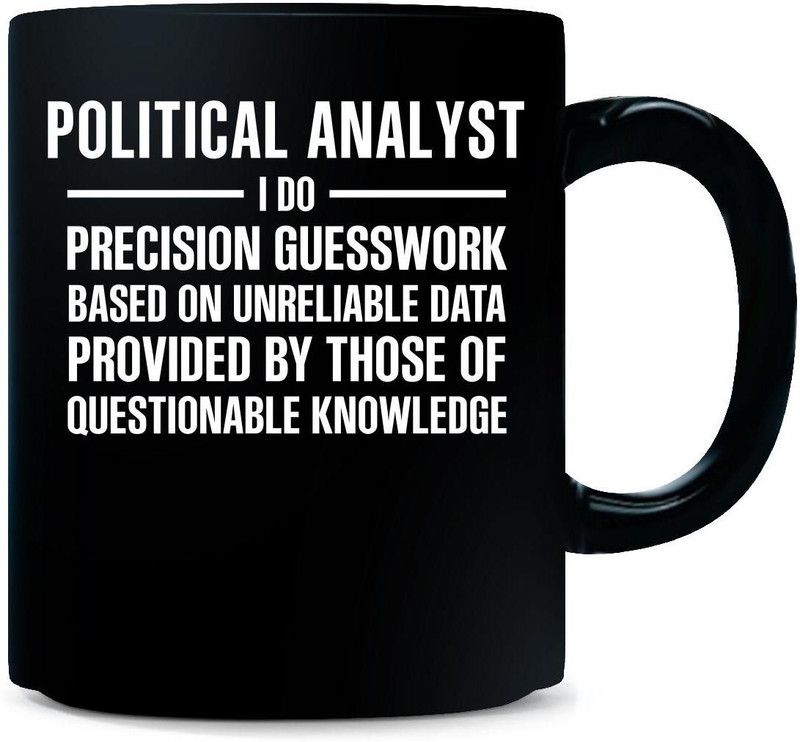 Gift Urself POLITICAL ANALYST I Do Precision Guesswork Cool Gift - Ceramic Coffee Mug  (325 ml)