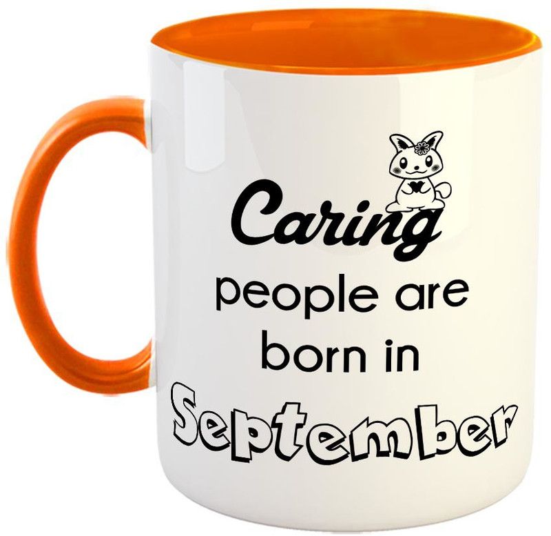 FABTODAY Caring people are born in September Coffee - Best Gift for Birthday - Color - Orange Ceramic Coffee Mug  (350 ml)