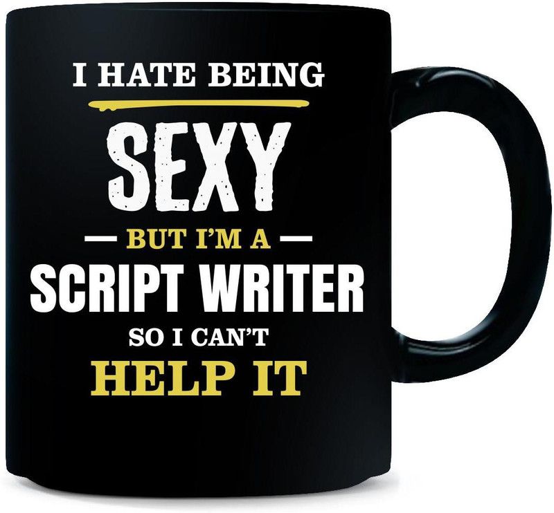 Gift Urself I Hate Being Sexy But I'm A SCRIPT WRITER So I Can't Help It - Ceramic Coffee Mug  (325 ml)