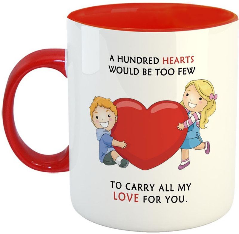 FABTODAY A Hundred Hearts would be Too Few to carry all My LOVE for you Coffee - Best Valentine Gift for Husband and Boyfriend Girlfriend Wife - Color - Red Ceramic Coffee Mug  (350 ml)