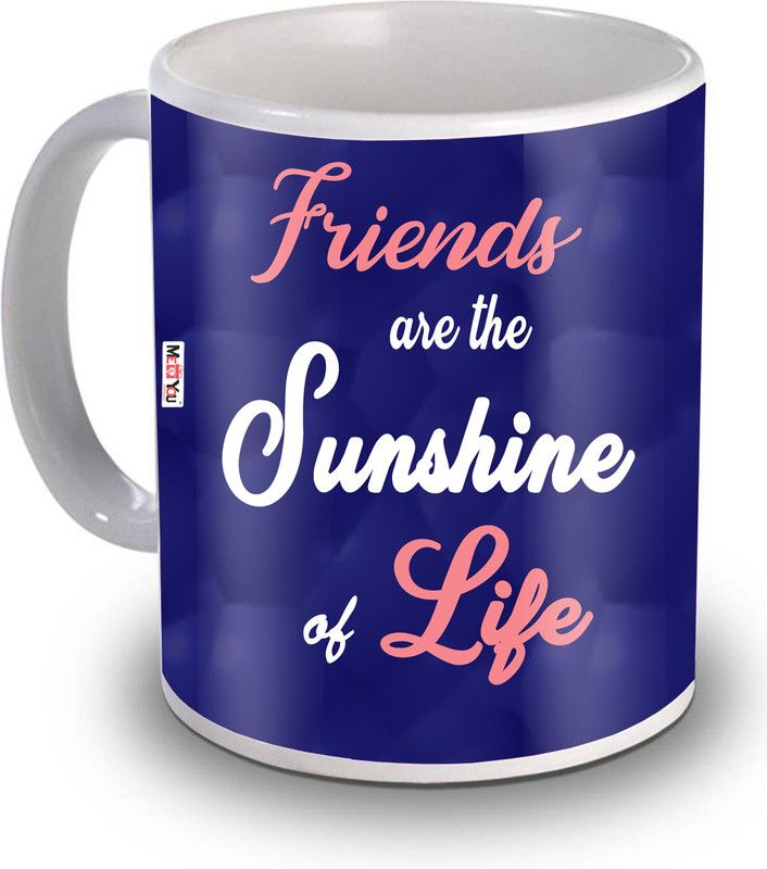 ME&YOU Friends are the Sunshine of Life Beautiful Printed Ceramic for Lovely Friend Ceramic Coffee Mug  (325 ml)