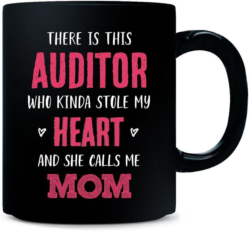 Gift Urself Auditor Stole My Heart And Calls Me Mom - Ceramic Coffee Mug  (325 ml)