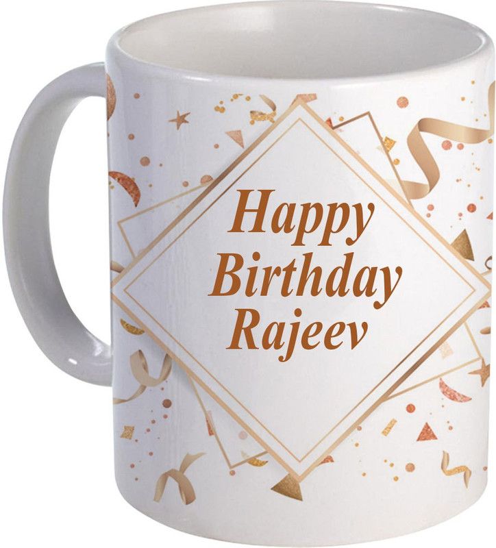 COLOR YARD best happy birth day Rajeev on white Ceramic Coffee Mug  (325 ml)