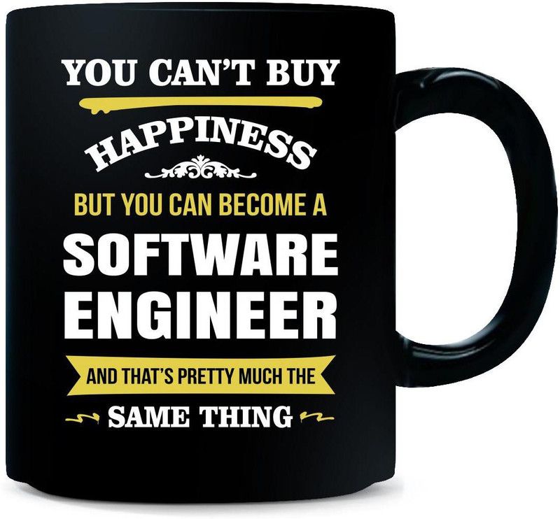 Gift Urself Happiness Is Being A Software Engineer. Cool Gift - Ceramic Coffee Mug  (325 ml)