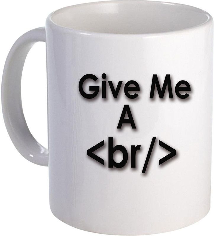 COLOR YARD best give me a break with br tag design in black on white Ceramic Coffee Mug  (325 ml)
