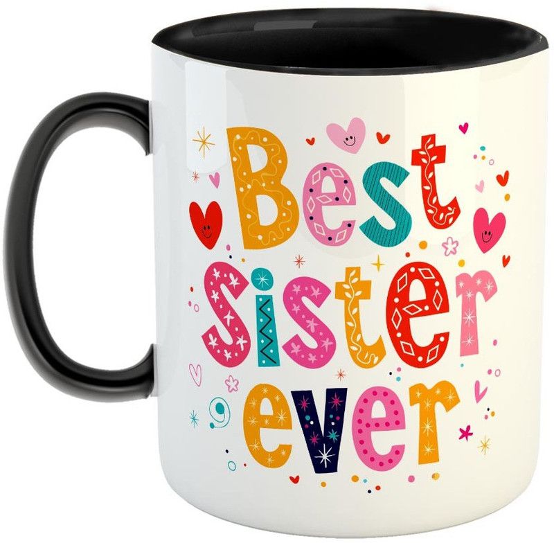FABTODAY Best Sister Ever Coffee - Best Gift for Sister on Birthday - Color - Black Ceramic Coffee Mug  (350 ml)