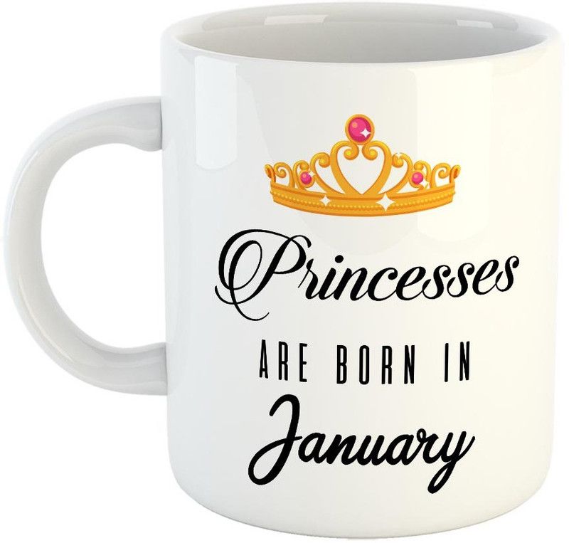 FABTODAY Princesses are Born in January Coffee - Best Gift for Husband, Husband On Marriage, Anniversary, Birthday Valentine Gift - Color - White Ceramic Coffee Mug  (350 ml)
