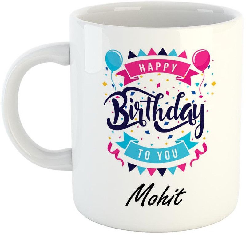 FABTODAY Best Gift for Birthday, Name - Mohit Ceramic Coffee Mug  (350 ml)