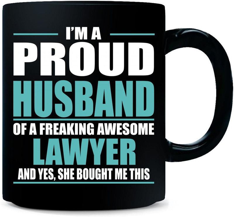 Gift Urself I'm A Proud Husband Of A Freaking Awesome LAWYER Ceramic Coffee Mug  (325 ml)