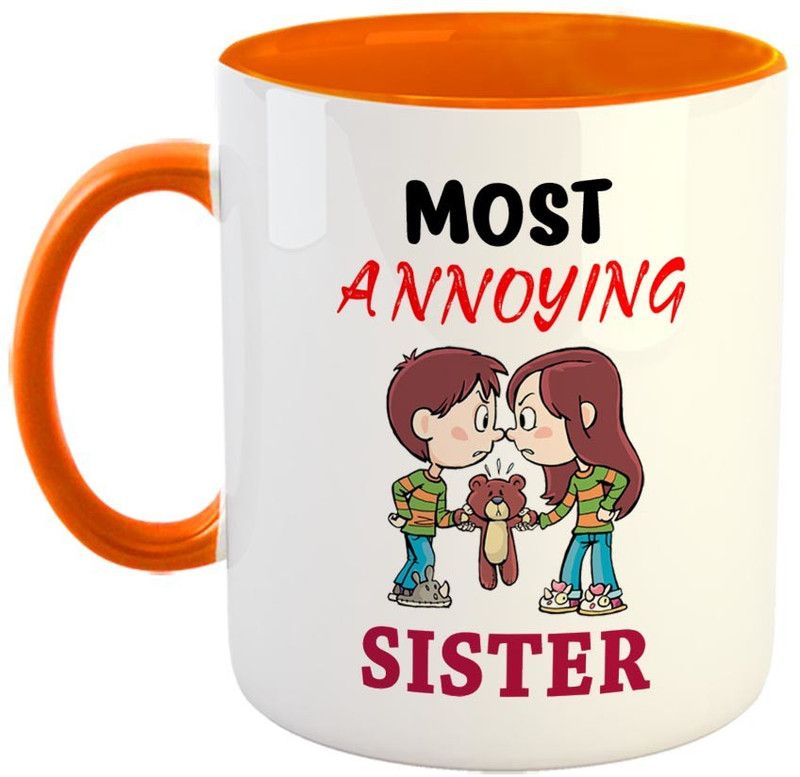 FABTODAY Most Annoying Sister Coffee - Best Gift for Sister on Birthday - Color - Orange Ceramic Coffee Mug  (350 ml)