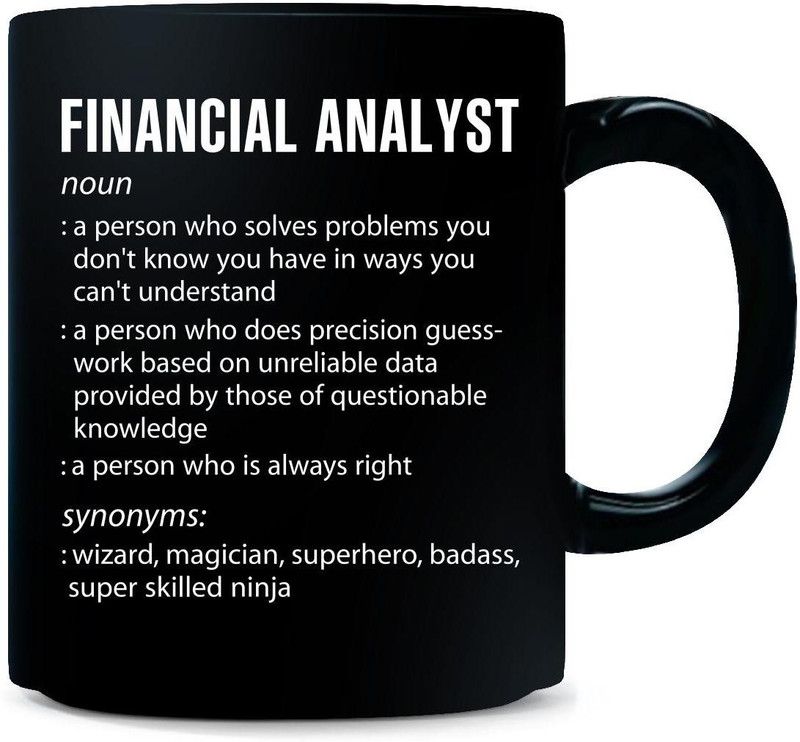 Gift Urself FINANCIAL ANALYST Profession Meaning Cool Gift - Ceramic Coffee Mug  (325 ml)