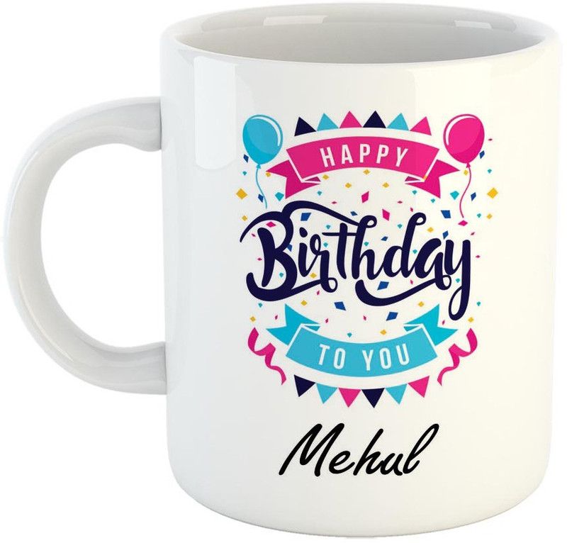 FABTODAY Best Personalised Gift for Birthday, Name - Mehul Ceramic Coffee Mug  (350 ml)