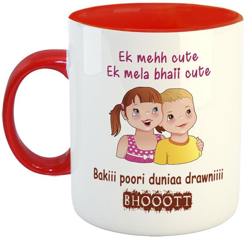 FABTODAY Ek mein cute Ek Mela Bhai cute Baaki pori dunia drawni BHOOT Coffee - Best Gift for Brother / Sister on Birthday - Color - Red Ceramic Coffee Mug  (350 ml)