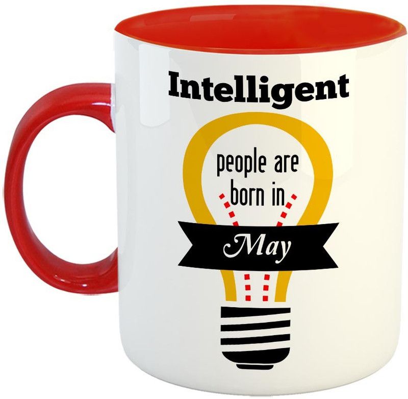 FABTODAY Intelligent people are born in May Coffee - Best Gift for Birthday - Color - Red Ceramic Coffee Mug  (350 ml)