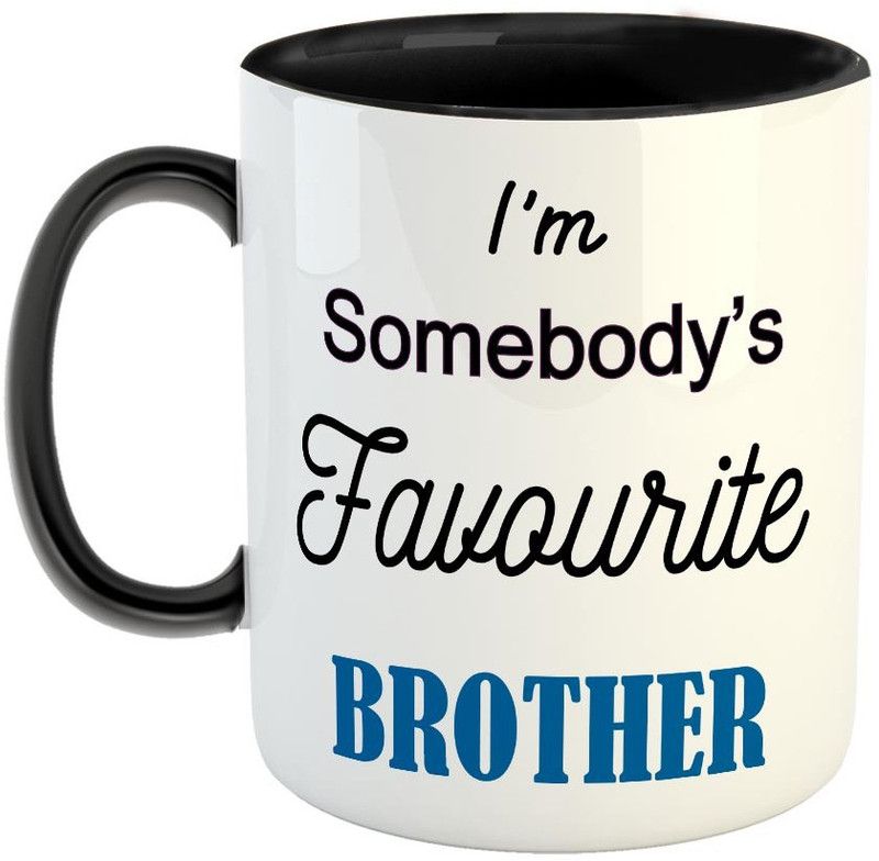 FABTODAY I'm Somebody's Favourite Brother Coffee - Best Gift for Brother on Birthday Ceramic Coffee Mug  (350 ml)