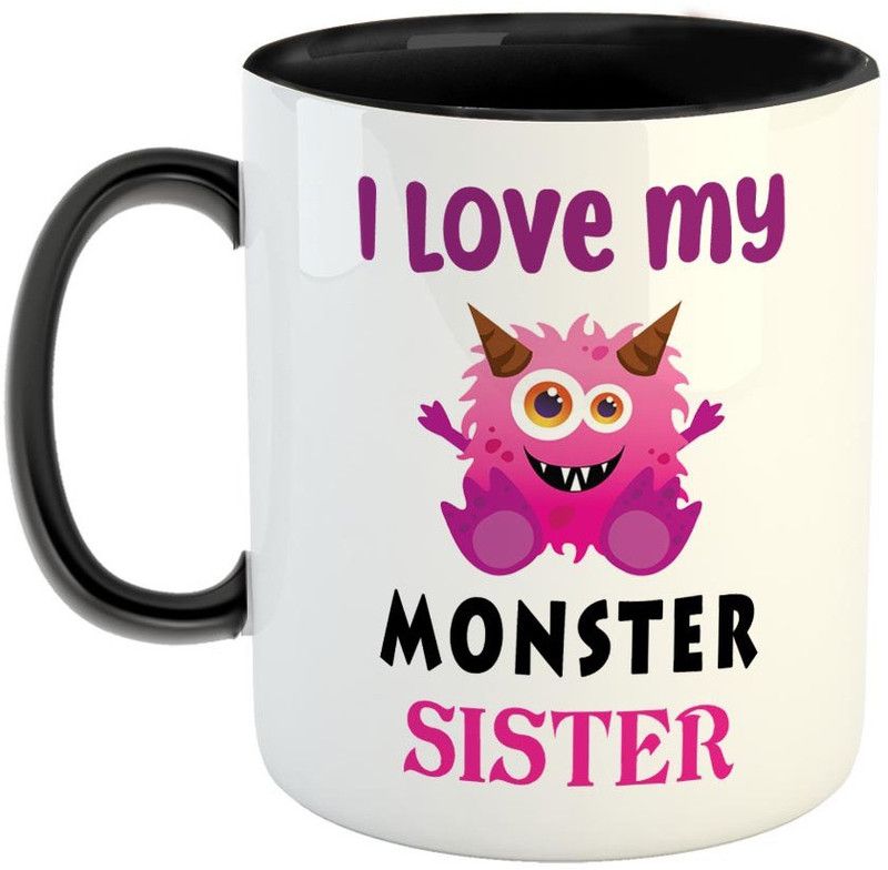 FABTODAY I Love You My Monster Sister Coffee - Best Gift for Sister on Birthday - Color - Black Ceramic Coffee Mug  (350 ml)
