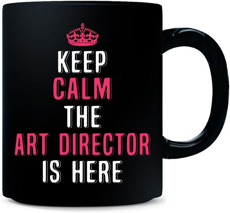 Gift Urself Keep Calm The Art Director Is Here. Cool Gift - Ceramic Coffee Mug  (325 ml)