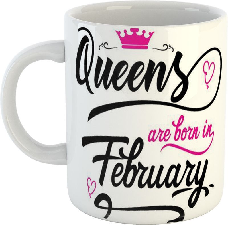 Divine Handicraft Queens are born in "FEBRUARY '' Ceramic Coffee Cup for Friend, Girlfriend & sister Glossy Finish With Vibrant Print Ceramic Coffee  (330 ml) Ceramic Coffee Mug  (330)