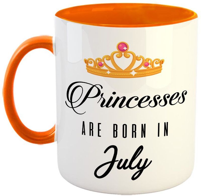 FABTODAY Princesses are Born in July Coffee - Best Gift for Husband, Husband On Marriage, Anniversary, Birthday Valentine Gift - Color - Orange Ceramic Coffee Mug  (350 ml)