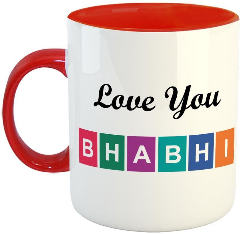 Furnish Fantasy Love You Bhabhi Ceramic Coffee - Best Birthday Gift for Bhabhi / RakshaBandan Rakhi Gift for Bhabhi - Color - Red (1155) Ceramic Coffee Mug  (350 ml)